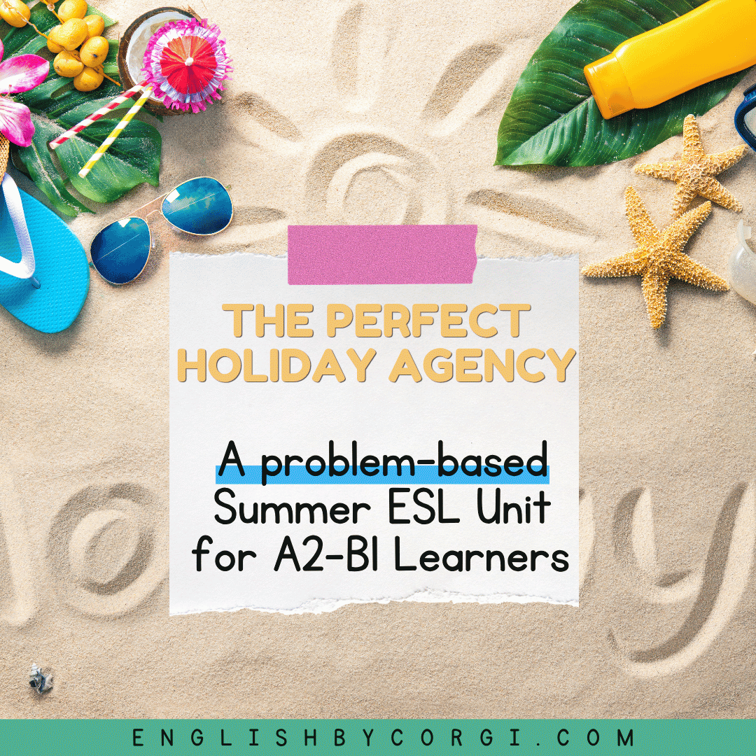 The perfect holiday agency: a problem-based summer ESL unit